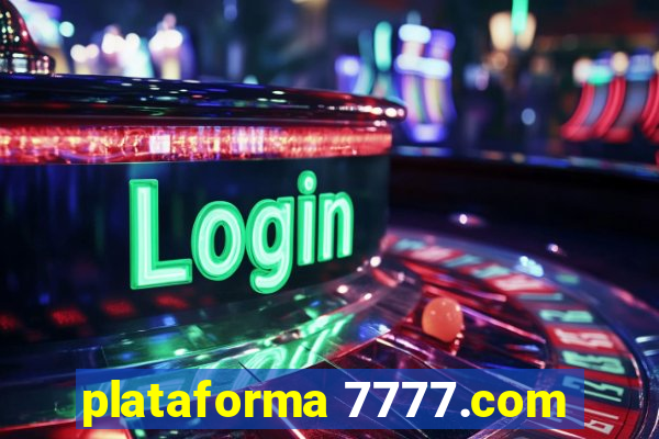 plataforma 7777.com
